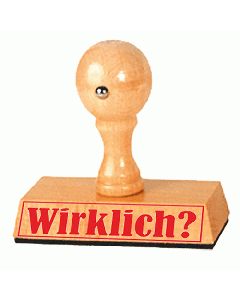 Sprüche Stempel Wirklich?