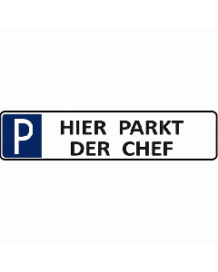 Schild Hier parkt der Chef