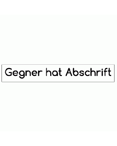 Rechtsanwaltsstempel Gegner hat Abschrift