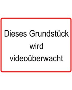 Warnschild Dieses Grundstück wird videoüberwacht